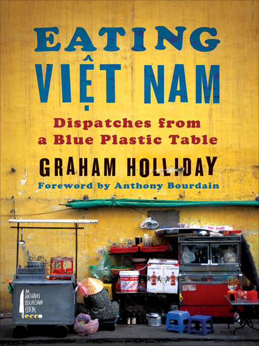 Title details for Eating Viet Nam by Graham Holliday - Available